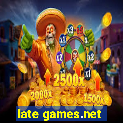 late games.net